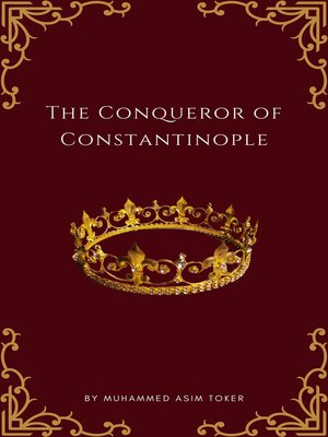 cover image of The Conqueror of Constantinople